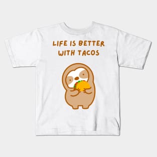 Life is Better with Tacos Sloth Kids T-Shirt